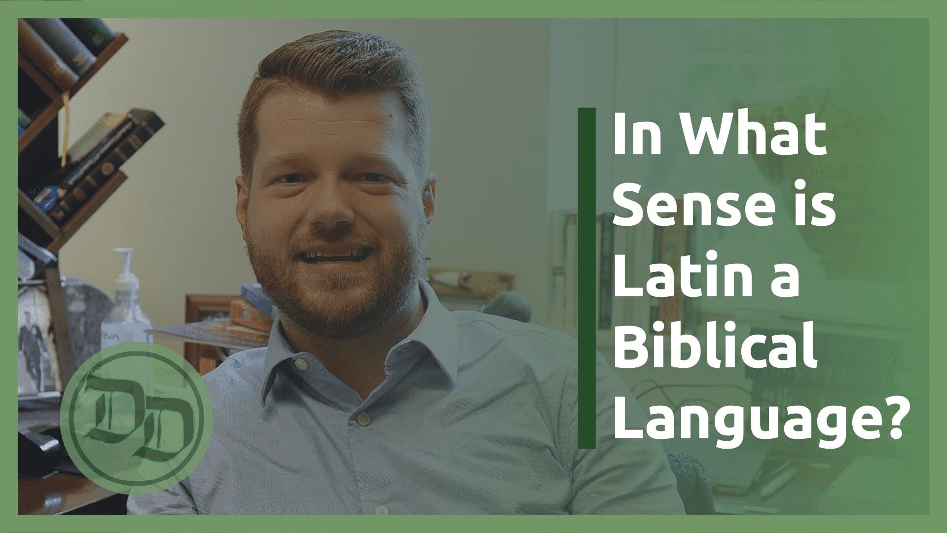 In What Sense is Latin a Biblical Language?