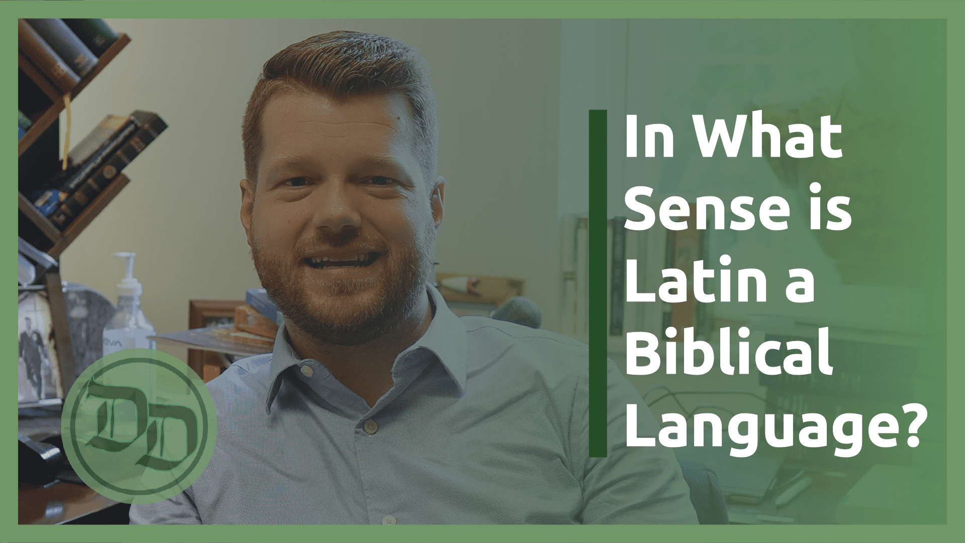 In what Sense is Latin a Biblical Language?