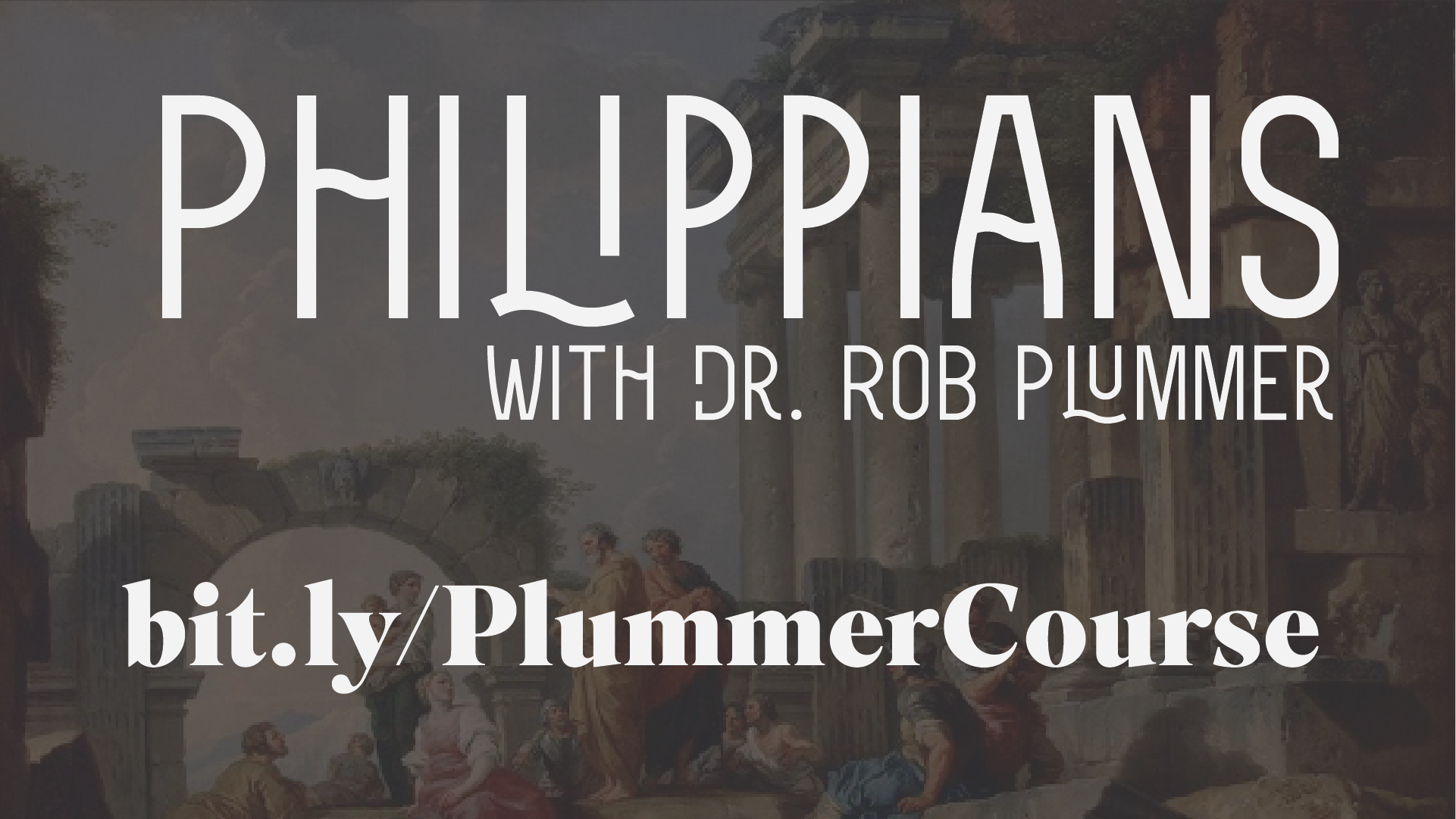 Greek Reading Course on Philippians by Dr. Plummer