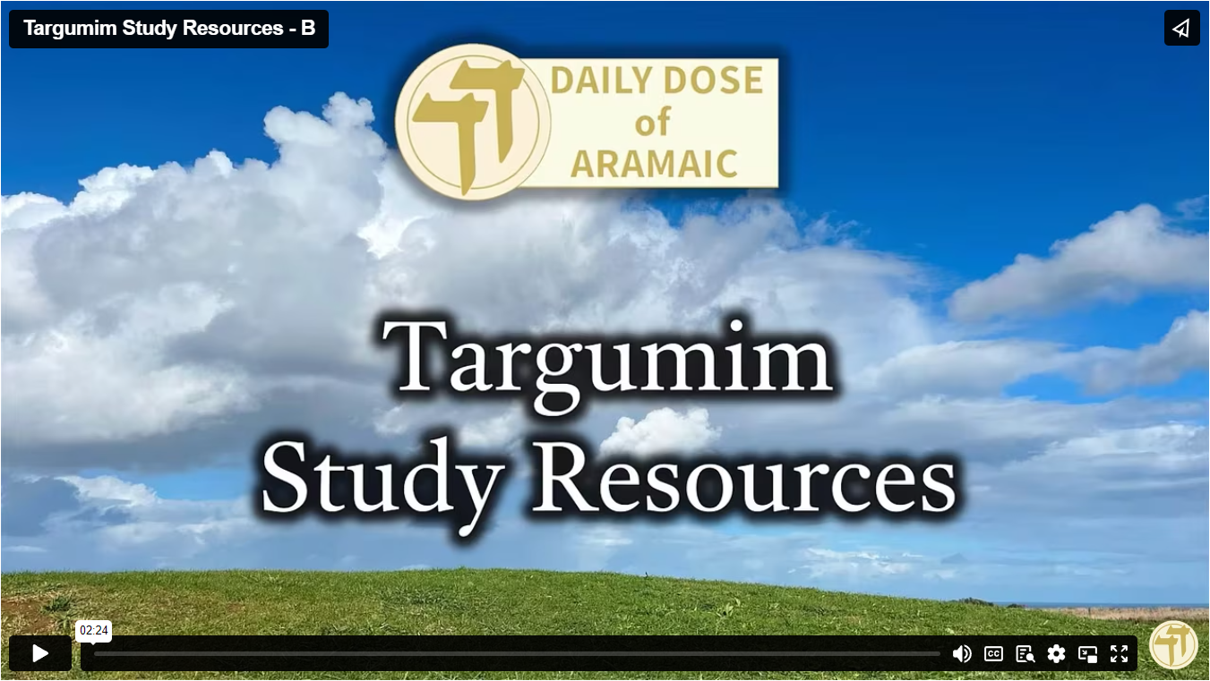 Targumim Study Resources – B