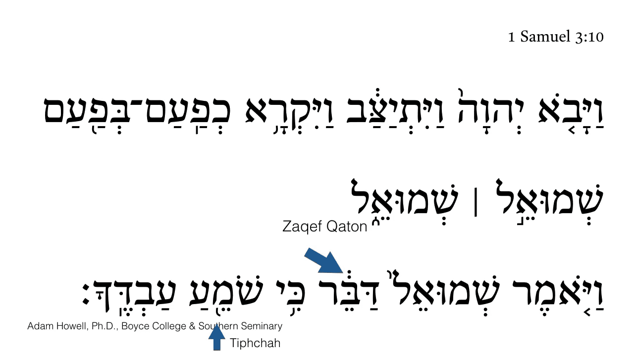1 Samuel 3:10 Part 2 Accents