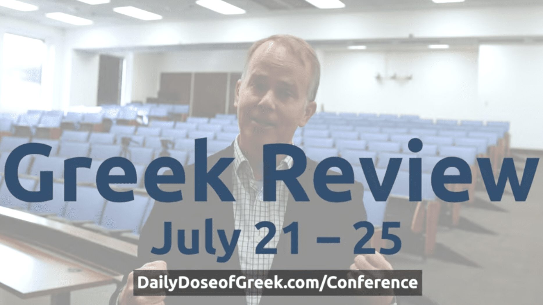 2025 Greek Review Course, One Week, In-Person, $75