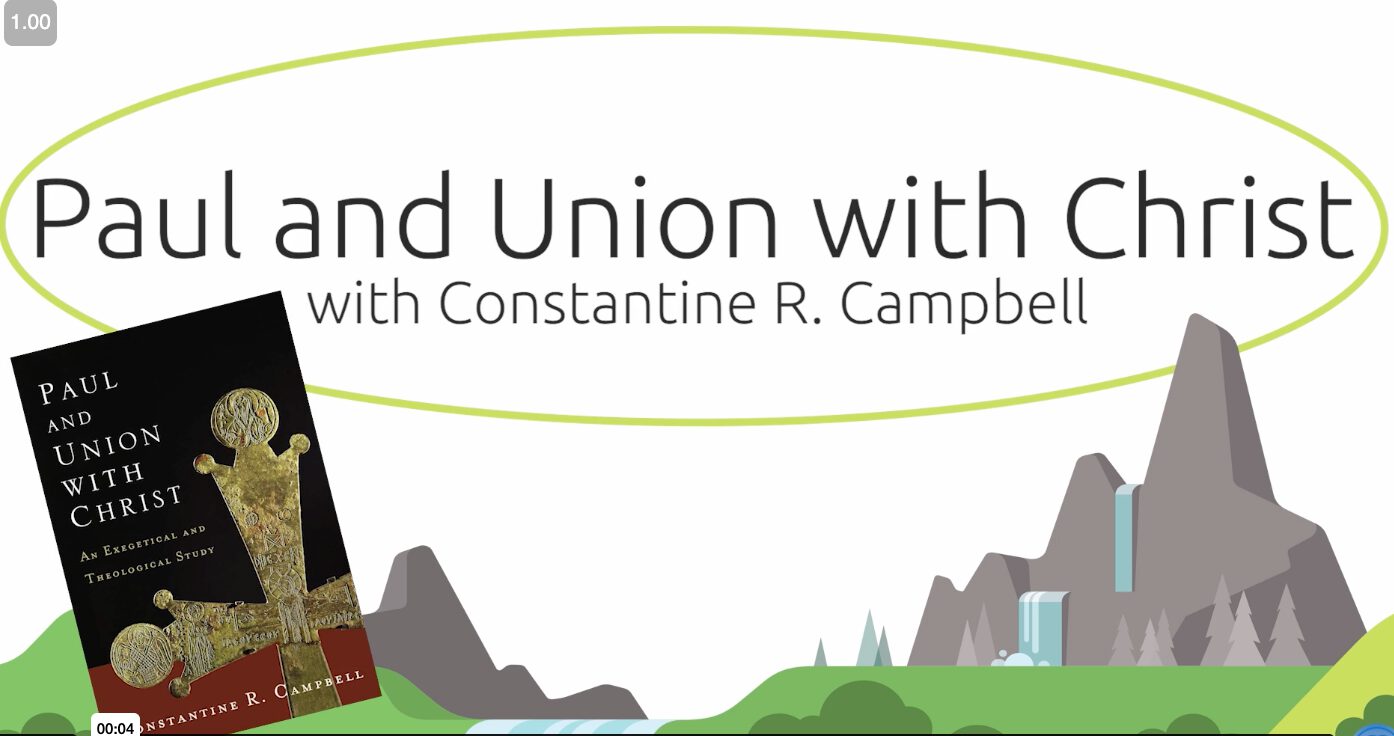 Con Campbell on Union with Christ