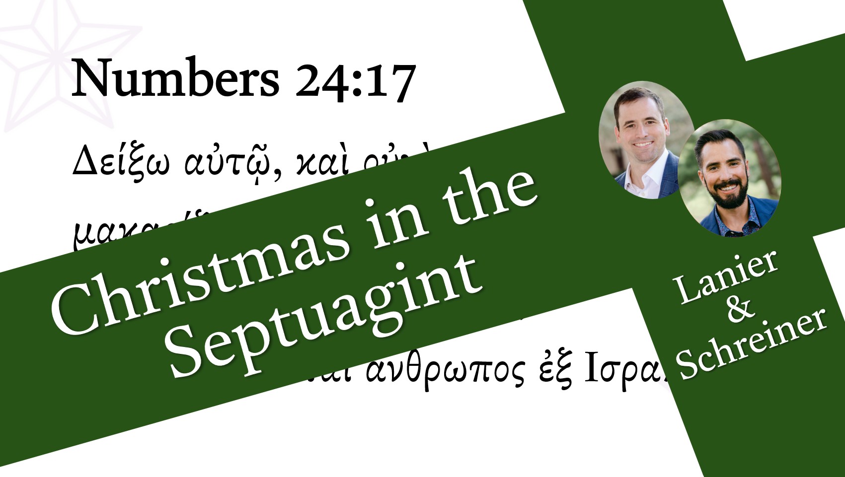 Christmas Septuagint – Numbers 24:17 and Matthew 2:2
