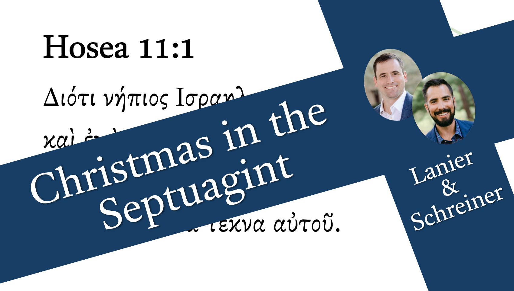 Christmas Septuagint – Hosea 11:1 and Matthew 2:14-15