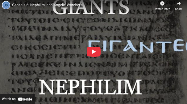 Genesis 6: Nephilim, and Angelic Watchers
