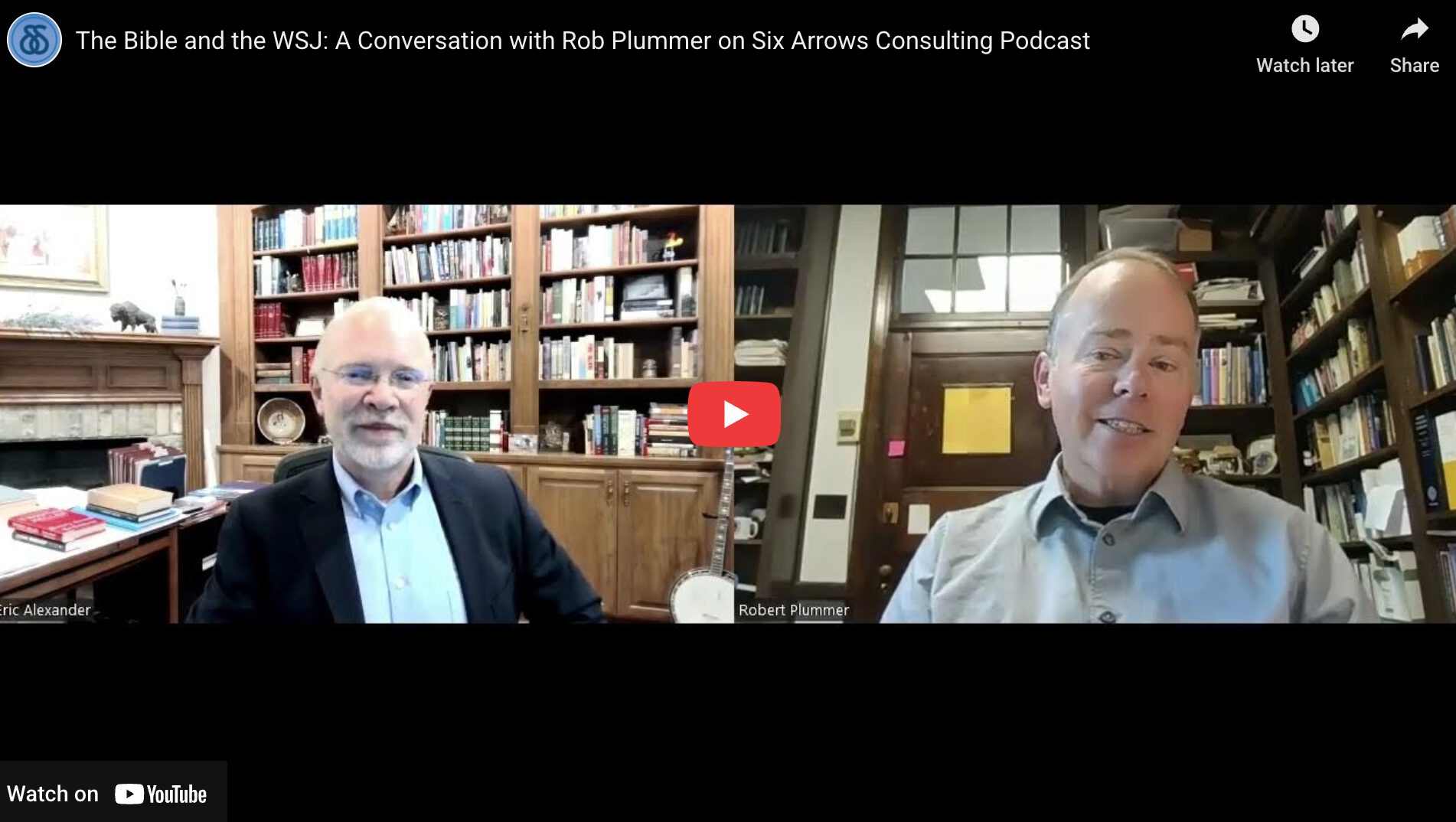 The Bible and the WSJ: A Conversation with Rob Plummer on Six Arrows Consulting Podcast