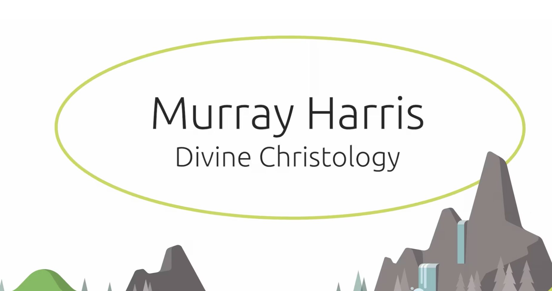 Greek Scholar Murray Harris on Divine Christology