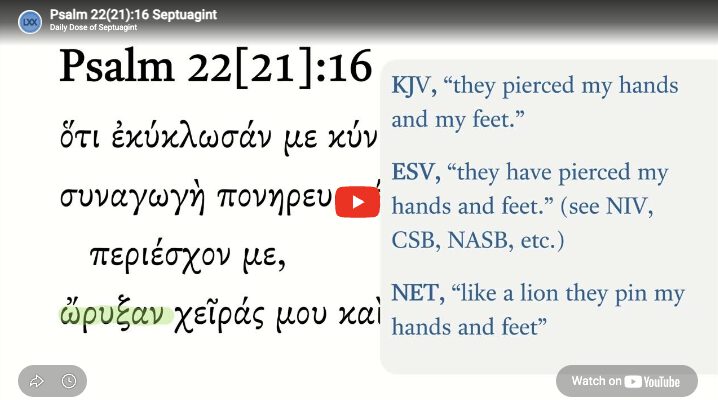 Psalm 22(21):16 Septuagint