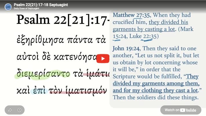 Psalm 22(21):17-18 Septuagint