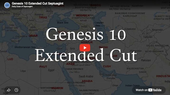 Genesis 10 Extended Cut Septuagint