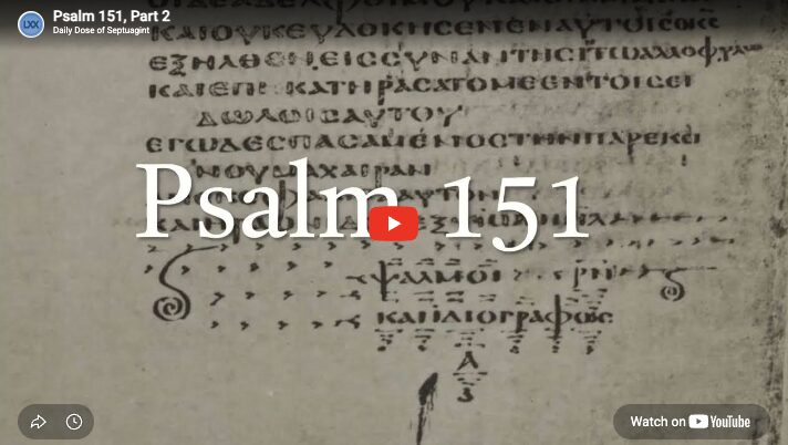 Psalm 151, Part 2: Translation