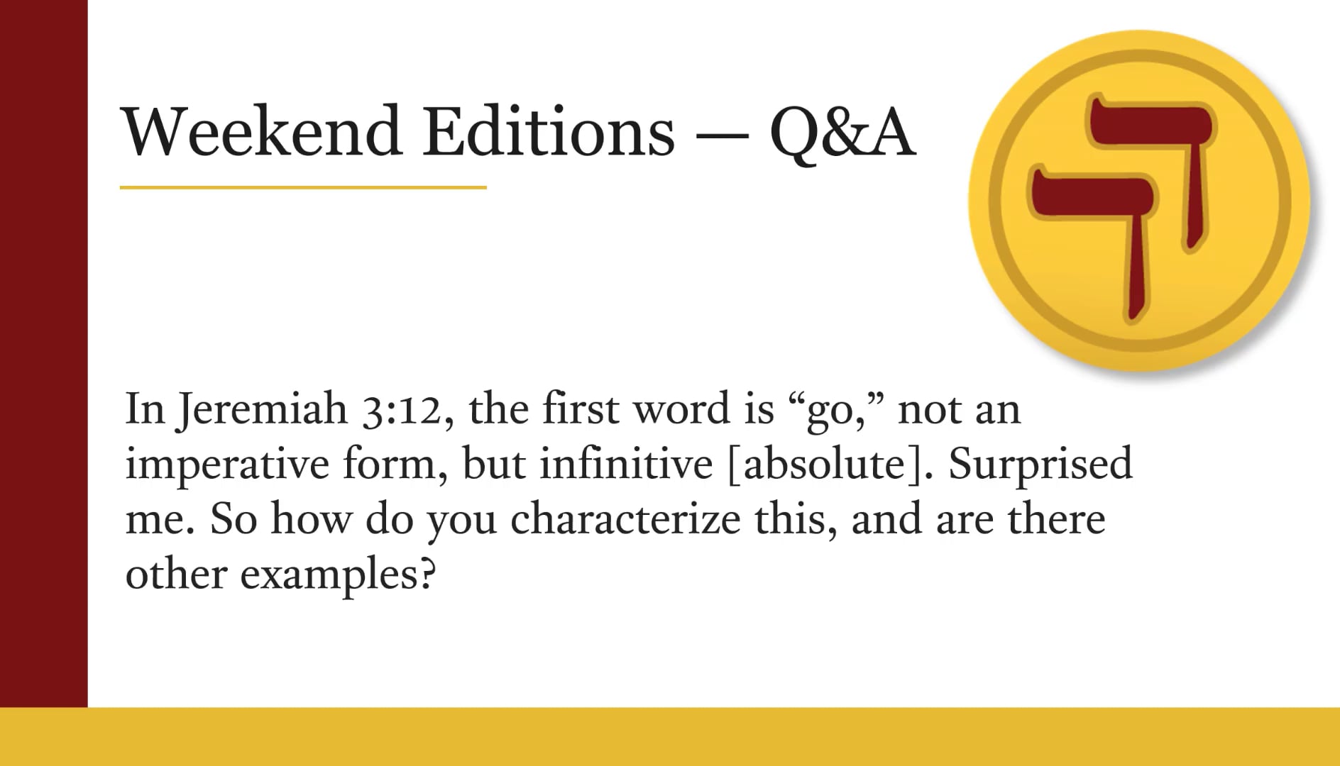 Q&A – Infinitive Absolute as an Imperative