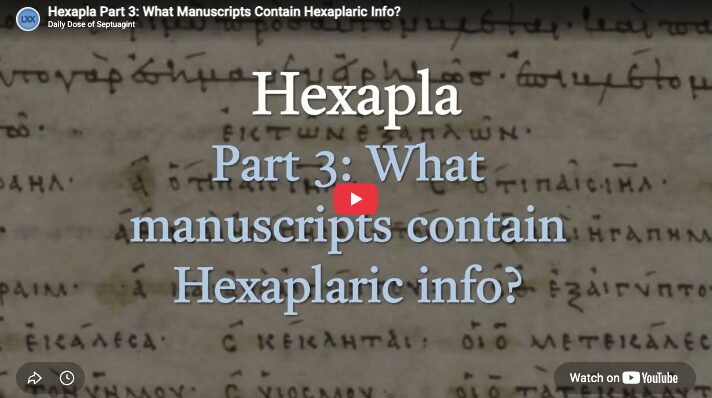 Hexapla Part 3: What Manuscripts Contain Hexaplaric Info?