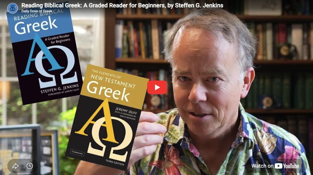 Reading Biblical Greek: A Graded Reader for Beginners, by Steffen G. Jenkins
