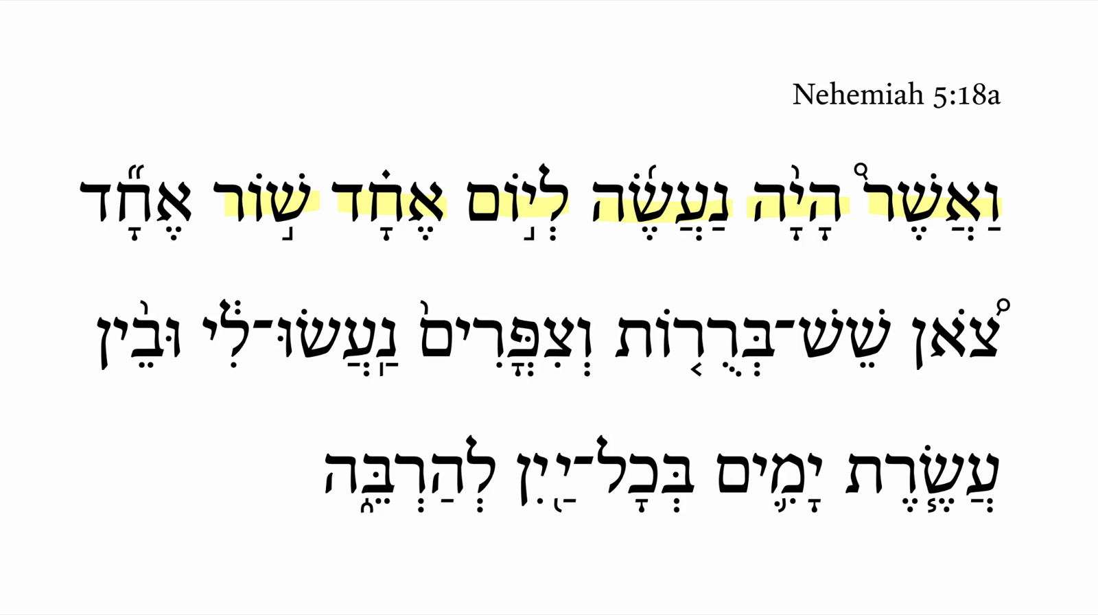 Nehemiah 5:18a