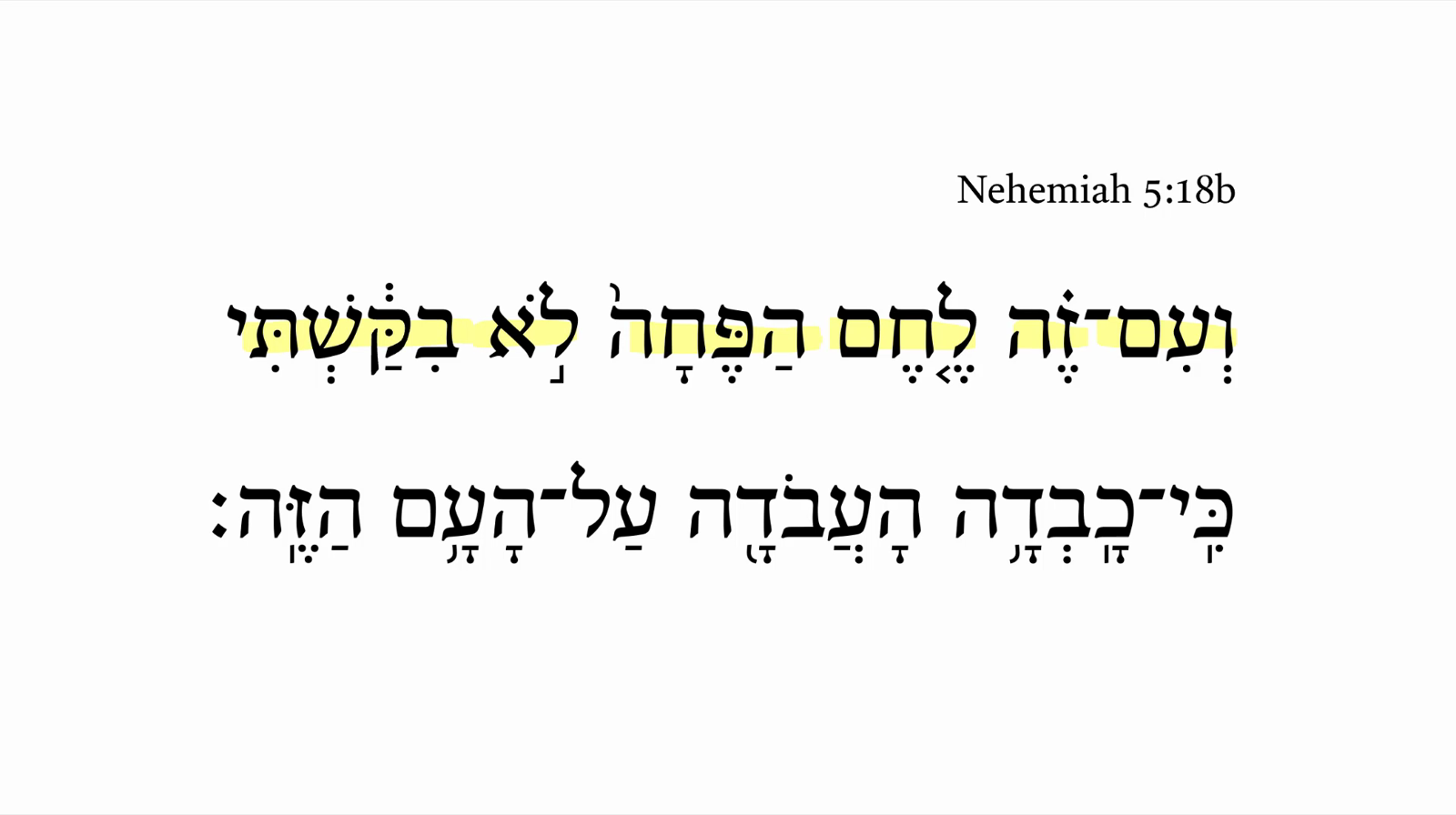 Nehemiah 5:18b