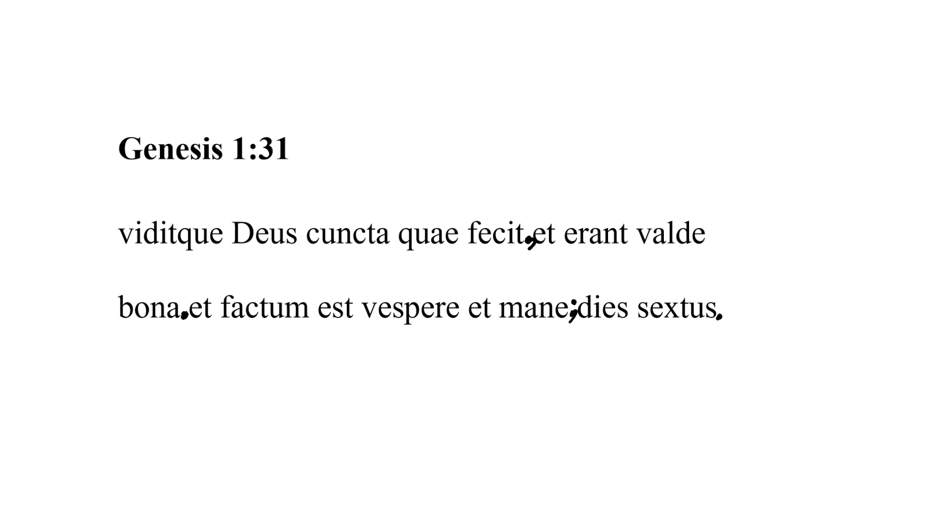 Genesis 1:31 Latin Vulgate